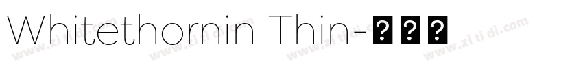 Whitethornin Thin字体转换